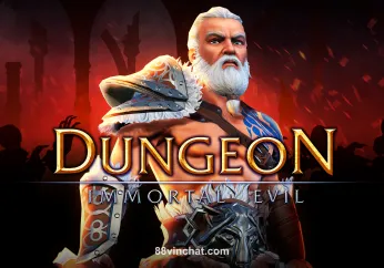 Dungeon Immortal Evil - Game slot tại 88vinchat